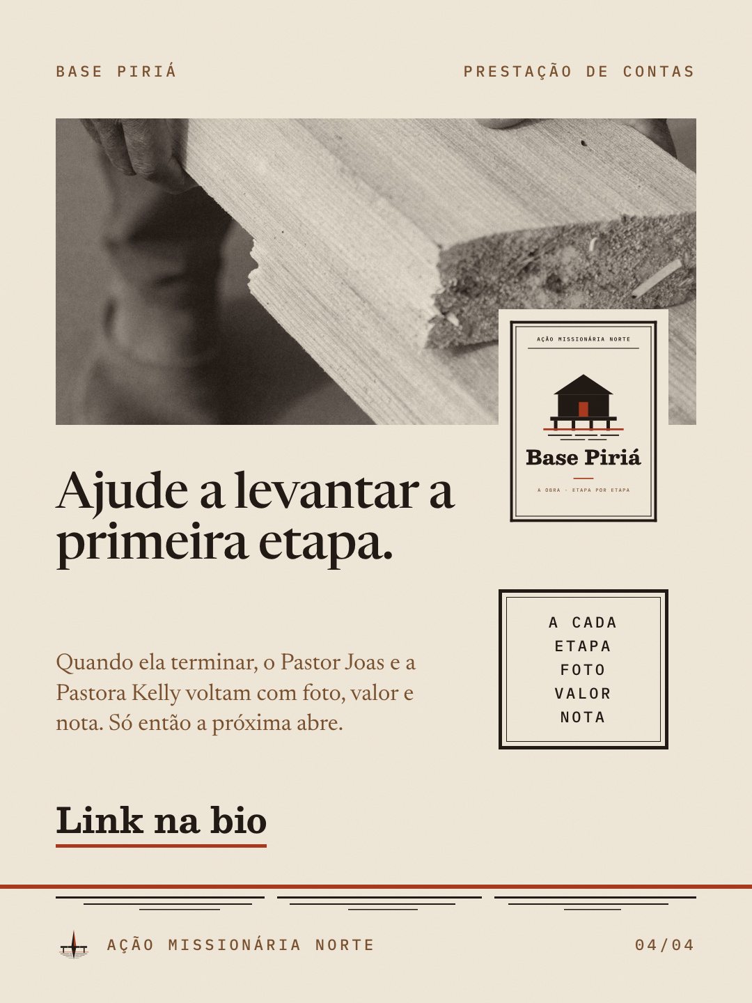 Carrossel 2, card 4: Ajude a levantar a primeira etapa, com selo Base Piriá e carimbo foto, valor e nota